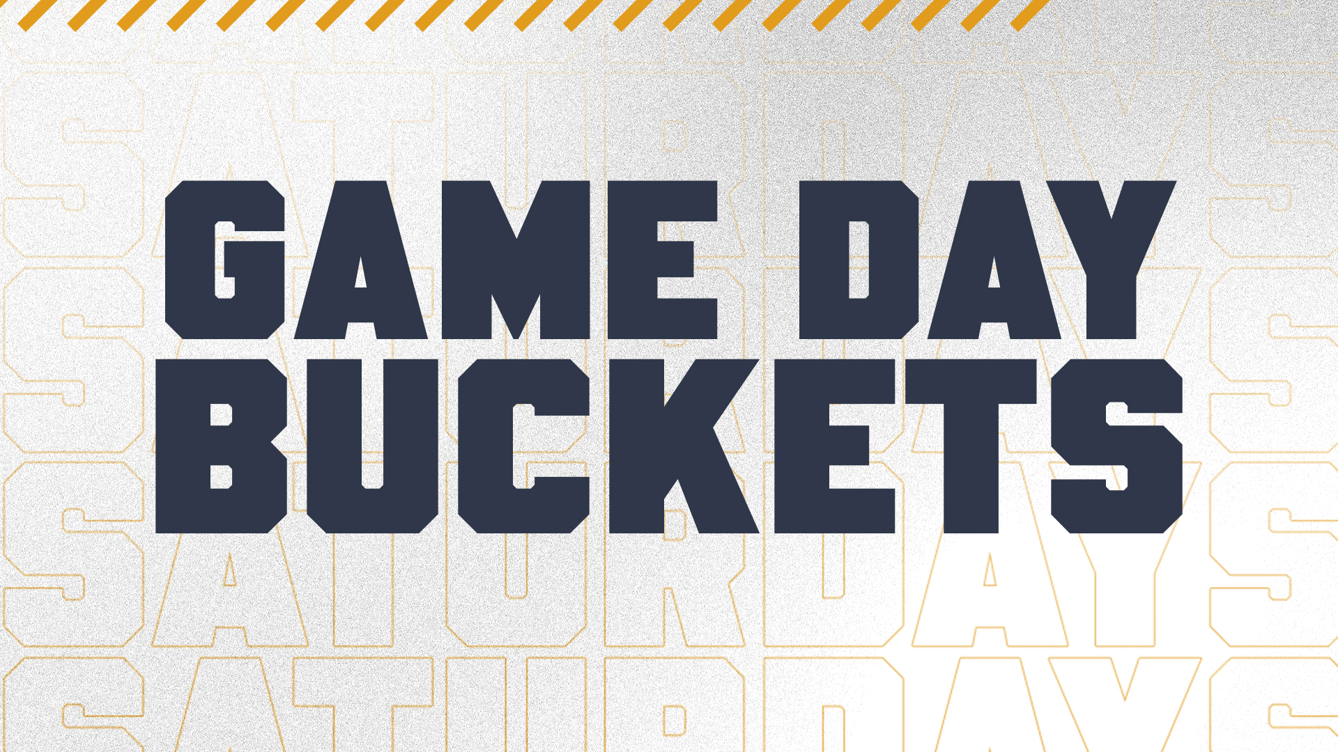 Saturday Buckets